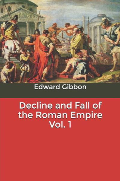 Cover for Edward Gibbon · Decline and Fall of the Roman Empire Vol. 1 (Paperback Book) (2020)