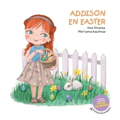Cover for Ana Alvarez · Addison En Easter - Coleccion Addison (Paperback Book) (2020)