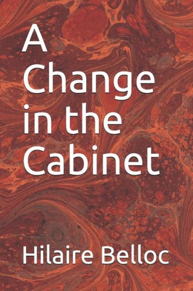 Cover for Hilaire Belloc · A Change in the Cabinet (Paperback Book) (2020)