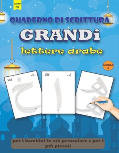 Cover for Jadit Publishing · Quaderno di scrittura GRANDi lettere arabe (Paperback Book) (2020)