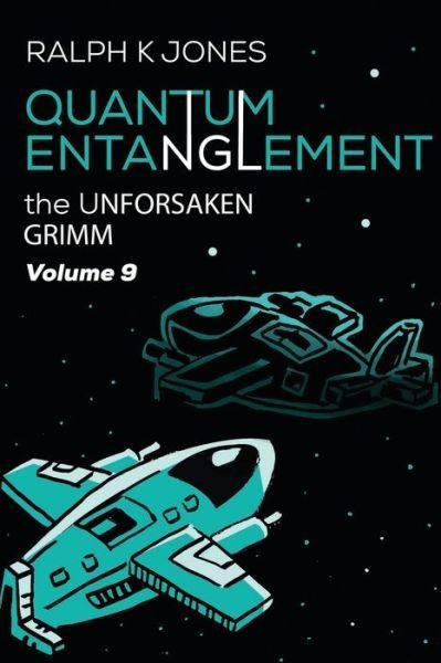 Cover for Ralph K Jones · Quantum Entanglement Vol 9 (Paperback Book) (2020)