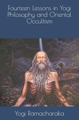 Cover for Yogi Ramacharaka · Fourteen Lessons in Yogi Philosophy and Oriental Occultism (Paperback Book) (2020)
