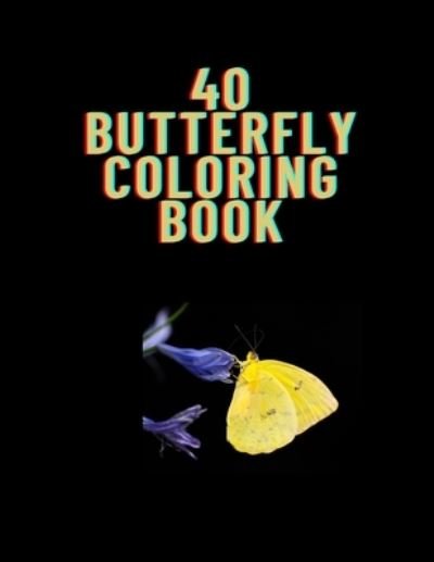 Cover for Bakkaing Mamed · 40 butterfly coloring book (Pocketbok) (2021)