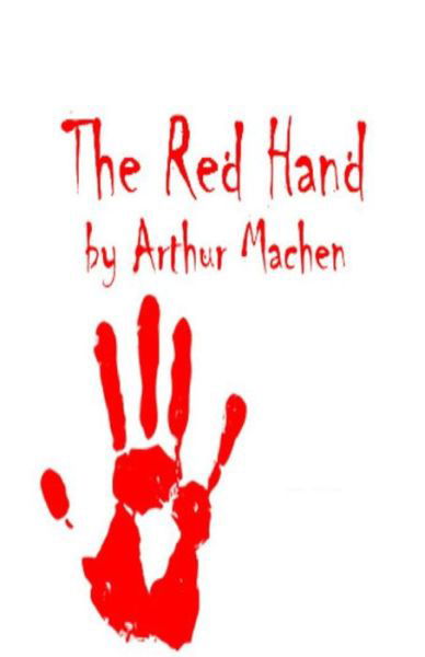 Cover for Arthur Machen · The Red Hand Illustrated (Pocketbok) (2021)