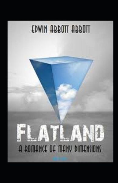 Cover for Edwin A Abbott · &quot;Flatland A Romance of Many Dimensions (classics illustrated) &quot; (Paperback Book) (2021)