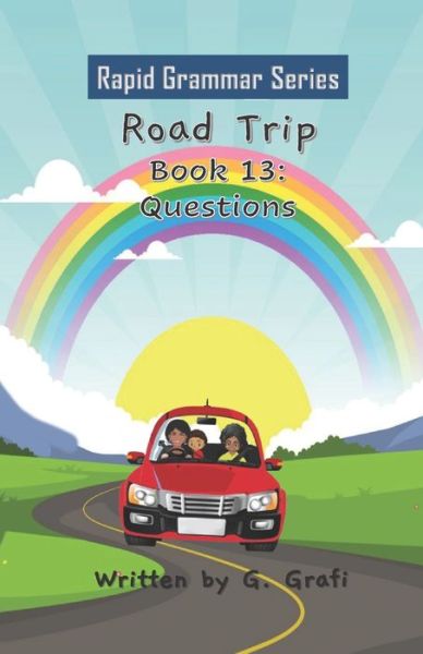 Cover for G Grafi · Road Trip: Book 13: Questions (Paperback Bog) (2021)