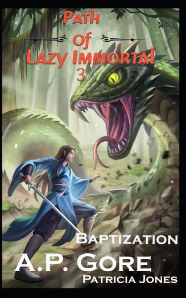 Baptization: A Wuxia / Xianxia Cultivation Novel - Patricia Jones - Libros - Independently Published - 9798773521310 - 25 de noviembre de 2021