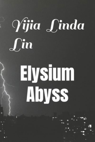 Cover for Yijia Linda Lin · Elysium Abyss (Paperback Book) (2022)