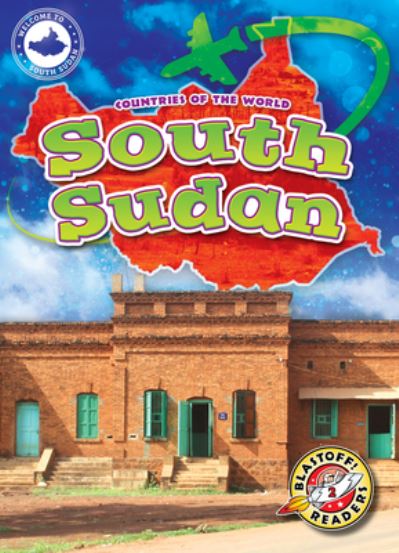 Cover for Monika Davies · South Sudan - Countries of the World (Hardcover Book) (2024)