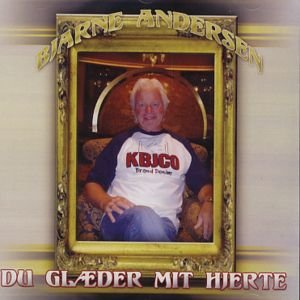 Cover for Bjarne Andersen · Du Glæder Mit Hjerte (CD) (2011)