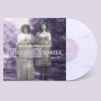 Cover for Whitmore Sisters · Ghost Stories (LP) (2022)