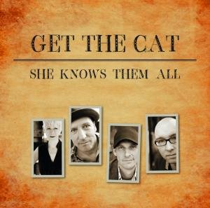 Cover for Get the Cat · She Knows Them All (CD) (2013)