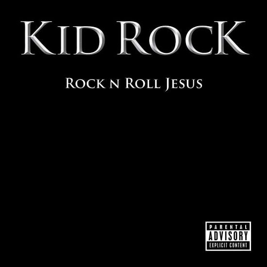 Cover for Kid Rock · Rock'n'roll Jesus (LP) [Explicit edition] (2016)
