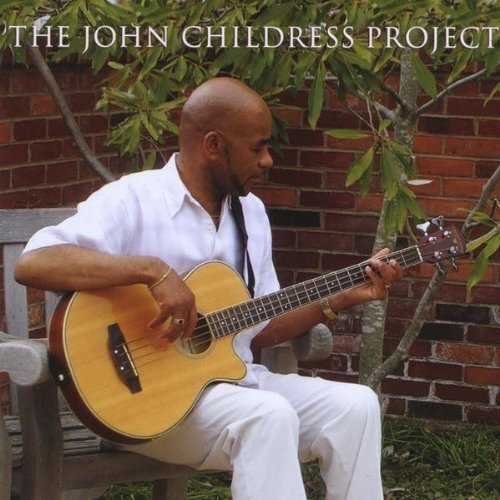 John Childress Project - Childress John - Musik - CHILLY DAYZ RECORDS - 0094922500311 - 17 maj 2011