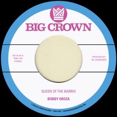 Queen of the Barrio B/w Goddess - Bobby Oroza - Musikk - BIG CROWN - 0349223017311 - 5. april 2024