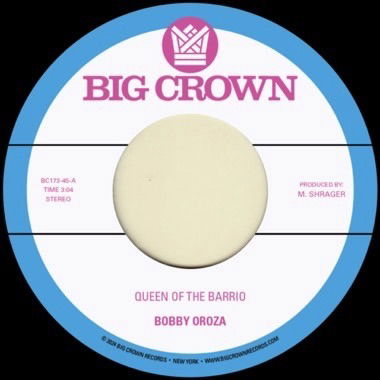 Queen of the Barrio B/w Goddess - Bobby Oroza - Musik - BIG CROWN - 0349223017311 - 5. April 2024