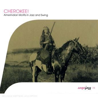 Various Artists - Cherokee - Music - SAGA CLASSICS - 0600753109311 - January 6, 2020