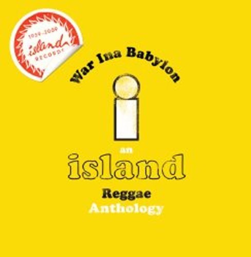 Island Reggae Anthology: War Inna Babylon / Var - Island Reggae Anthology: War Inna Babylon / Var - Musikk - ISLAND RECORDS - 0600753183311 - 11. august 2009