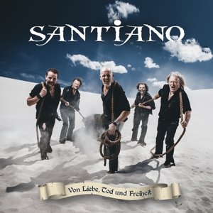 Cover for Santiano · Von Liebe, Tod &amp; Freiheit (CD) [New edition] (2015)