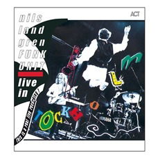 Nils -Funk Unit- Landgren · Live In Stockholm (LP) (2020)