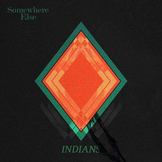 Cover for Indians · Somewhere else (LP) (2013)