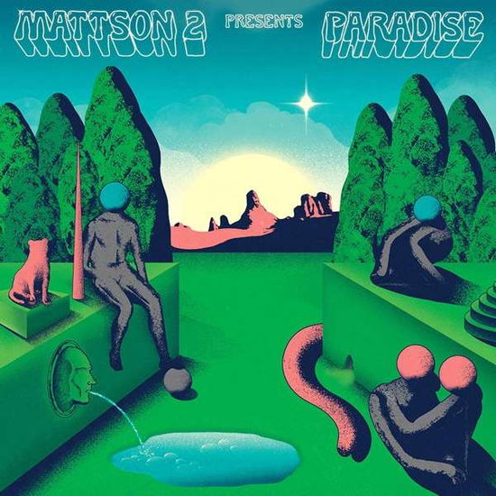 Paradise - Mattson 2 - Musik - COMPANY - 0677517301311 - 7. Juni 2019