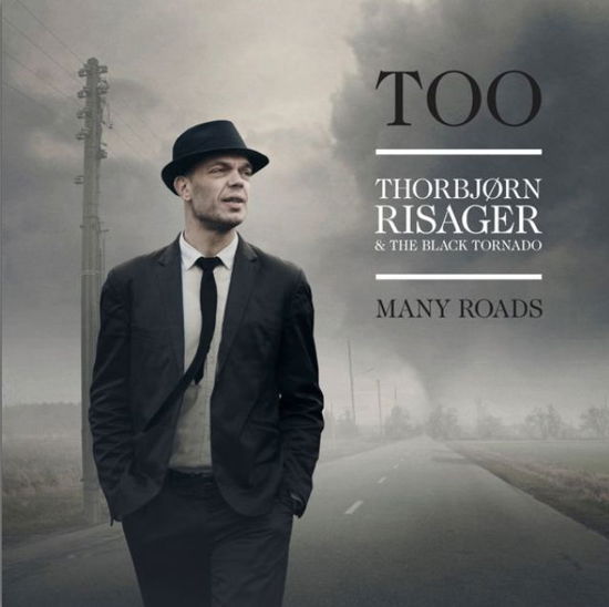 Too Many Roads - Thorbjørn Risager & The Black Tornado - Música - RUF RECORDS - 0710347201311 - 24 de marzo de 2014