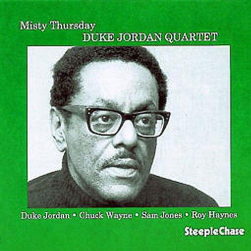 Misty Thursday - Duke -Quartet- Jordan - Musique - STEEPLECHASE - 0716043105311 - 7 mars 2023