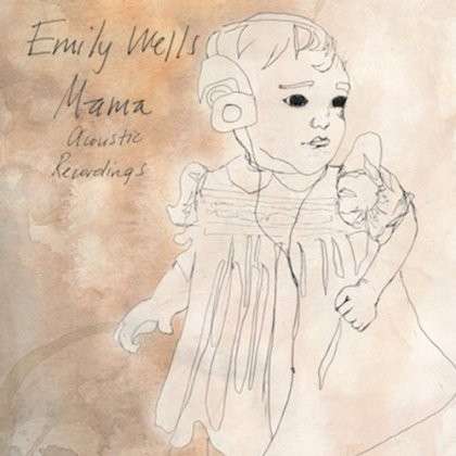 Cover for Emily Wells · Mama Acoustic Recordings (LP) [Limited edition] (2013)