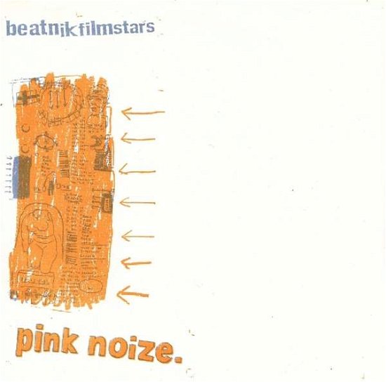 Cover for Beatnik Filmstars · Pink Noize (LP) (1991)