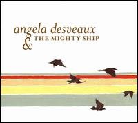 Mighty Ship - Angela Desveaux - Musiikki - THRILL JOCKEY - 0790377020311 - perjantai 12. syyskuuta 2008