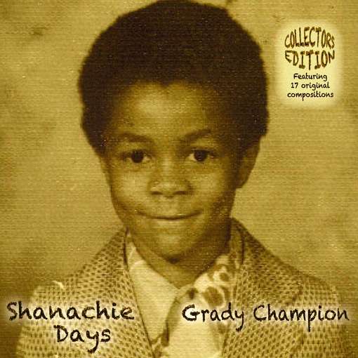 Cover for Grady Champion · Shanachie Days (CD) (2012)