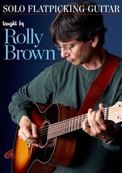 Cover for Rolly Brown · Solo Flatpicking Guitar (DVD) (2013)