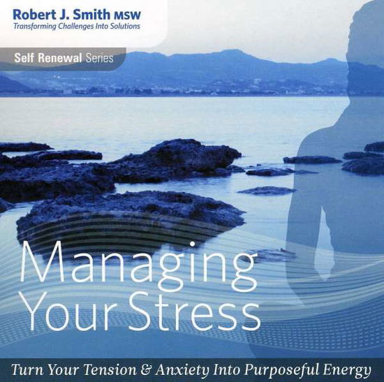 Cover for Robert J. Smith · Managing Your Stress (CD) (2008)