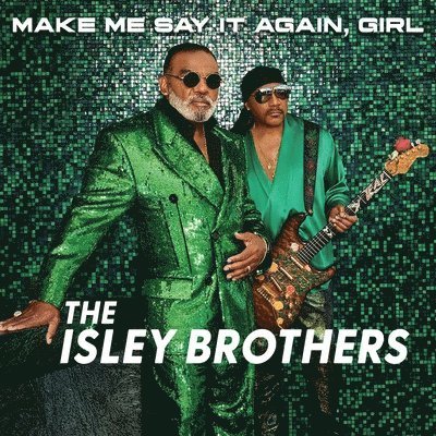 Cover for Isley Brothers · Make Me Say It Again, Girl (LP) (2023)