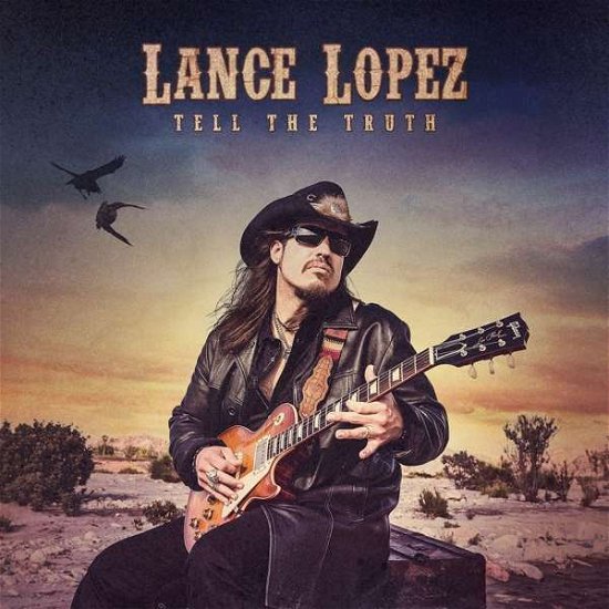 Tell The Truth - Lance Lopez - Musik - PROVOGUE - 0819873016311 - 1. marts 2018