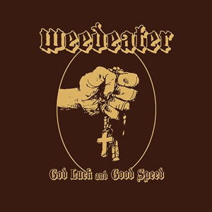 Cover for Weedeater · God Luck And Good Speed (LP) [Limited edition] (2015)