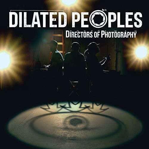 Directors Of Photography - Dilated Peoples - Musikk - RHYMESAYERS ENTERTAINMENT - 0826257018311 - 12. august 2014