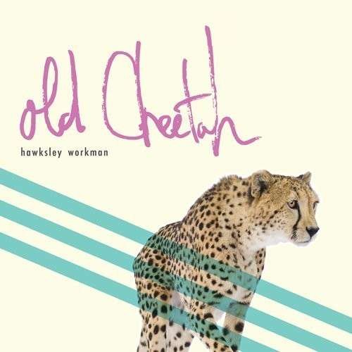Cover for Hawksley Workman · Old Cheetah (LP) (2015)