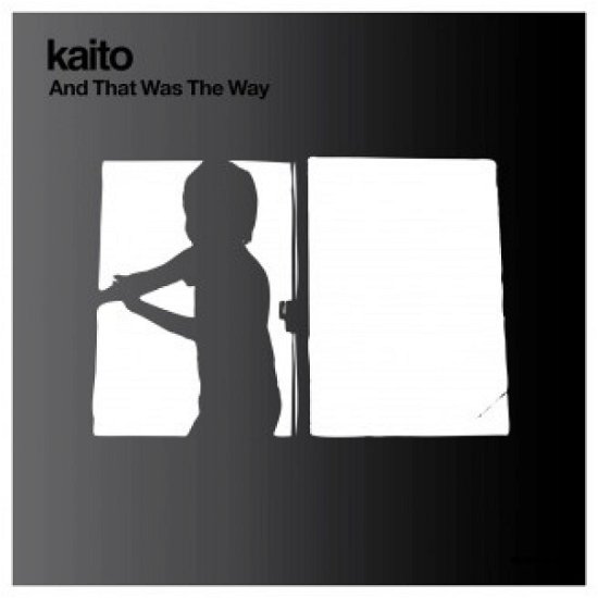 Cover for Kaito · And That Was the Way (12&quot;) [EP edition] (2010)