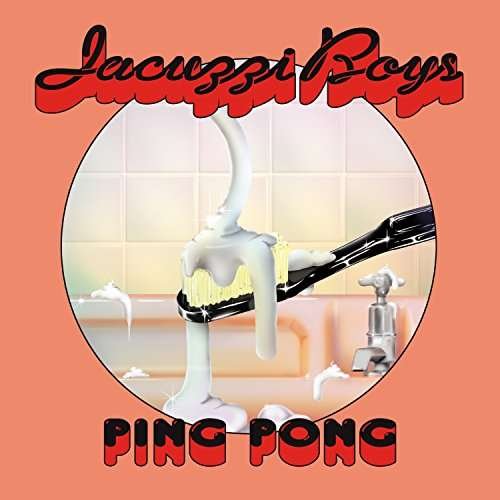Cover for Jacuzzi Boys · Ping Pong (LP) (2016)