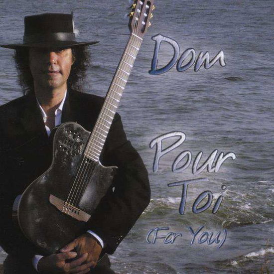 Cover for Dom · Pour Toi (CD) (2011)