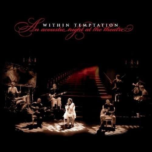 Acoustic Night at the Theatre - Within Temptation - Music - SME - 0886976025311 - November 10, 2009