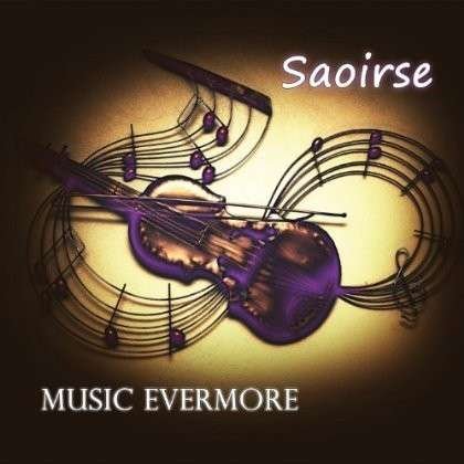 Cover for Saoirse · Music Evermore (CD) (2012)