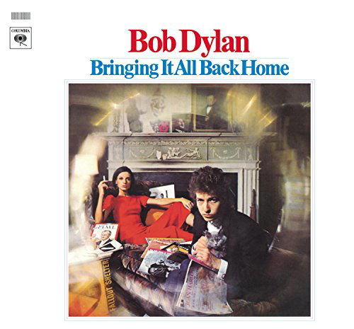 Bringing It All Back Home - Bob Dylan - Musiikki - SONY MUSIC CG - 0888751462311 - perjantai 20. marraskuuta 2015