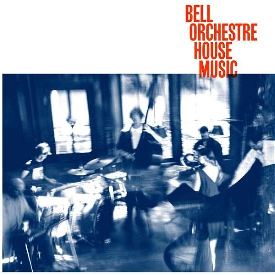 Cover for Bell Orchestre · House Music (CD) (2021)