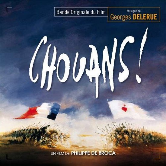 Cover for Georges Delerue · Chouans / O.s.t. (CD) [Expanded edition] (2018)