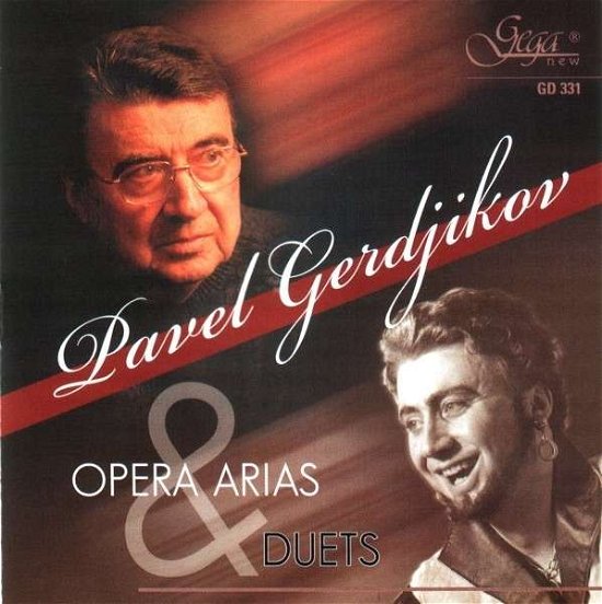 Cover for Gerdjikov Pavel · Pavel Gerdjikov - Opera Arias &amp; Duets (CD) (2008)