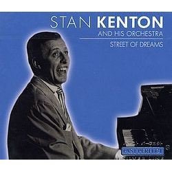 Cover for Kenton, Stan &amp; His Orchestra · Street Of Dreams (CD) (2022)