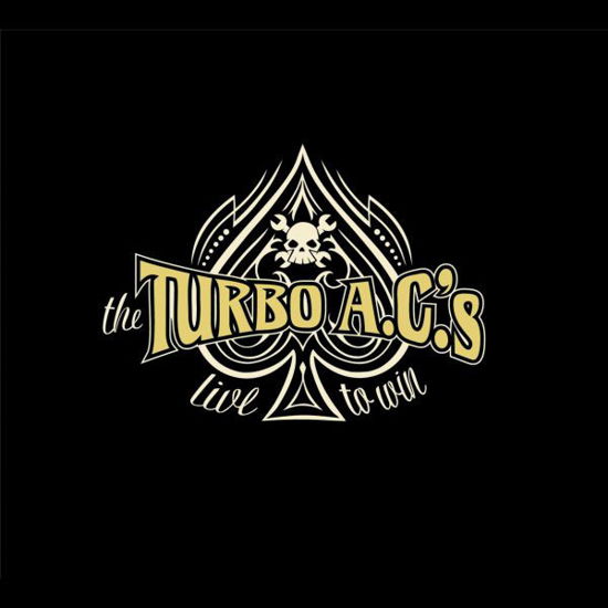 Live to Win - The Turbo A.c.s - Muzyka - BITZCORE - 4018195177311 - 27 października 2006